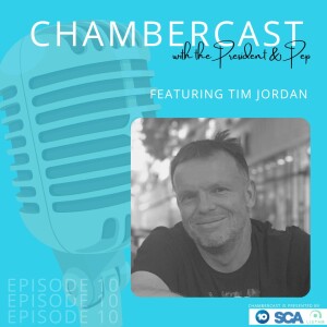 Chambercast Episode 10 with Tim Jordan