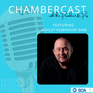 Chambercast Episode 13 with Ashley Robinson OAM