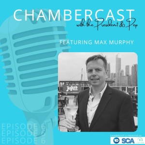 ChamberCast Episode 6 with Max Murphy